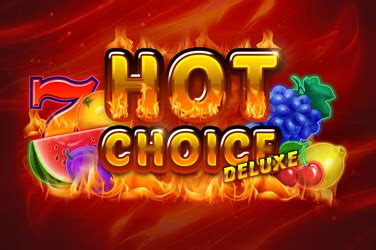 Hot Choice Deluxe Blaze